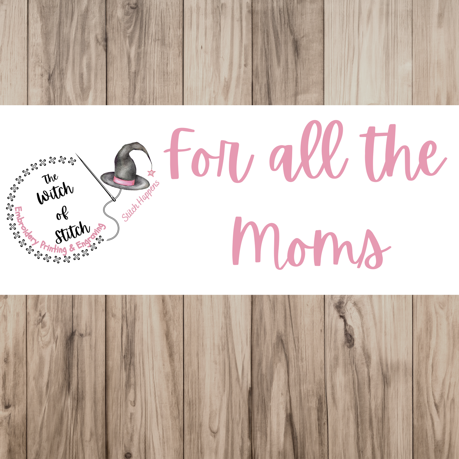 For all the Moms